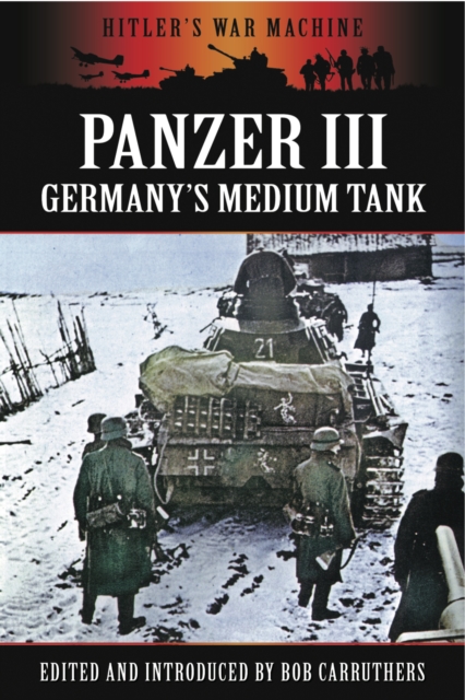 Panzer III : Germany's Medium Tank, PDF eBook