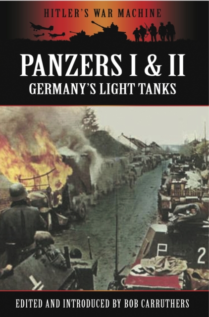 Panzers I & II : Germany's Light Tanks, EPUB eBook