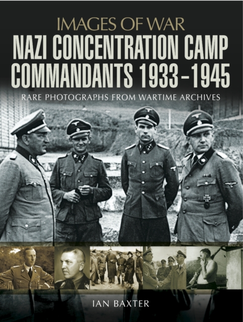 Nazi Concentration Camp Commandants, 1933-1945, PDF eBook