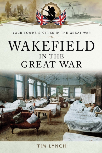 Wakefield in the Great War, EPUB eBook