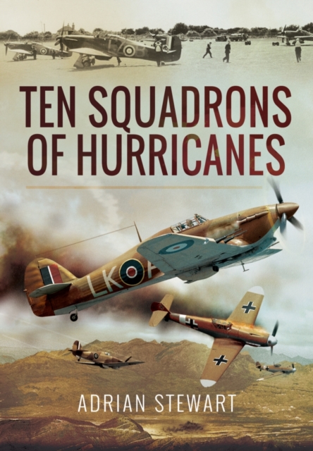 Ten Squadrons of Hurricanes, Hardback Book