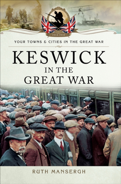 Keswick in the Great War, EPUB eBook