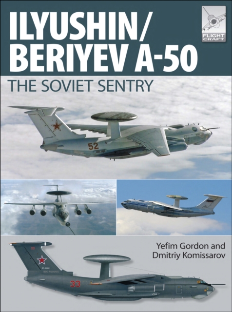 Ilyushin/Beriyev A-50 : The 'Soviet Sentry', EPUB eBook