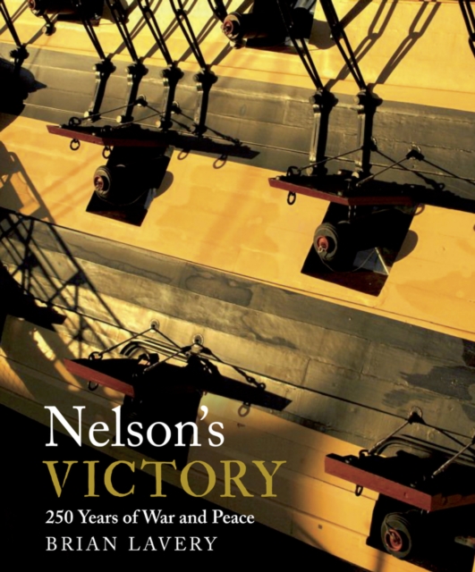 Nelson's Victory : 250 Years of War and Peace, EPUB eBook
