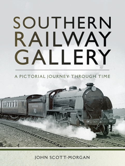 Southern Railway Gallery : A Pictorial Journey Through Time, PDF eBook