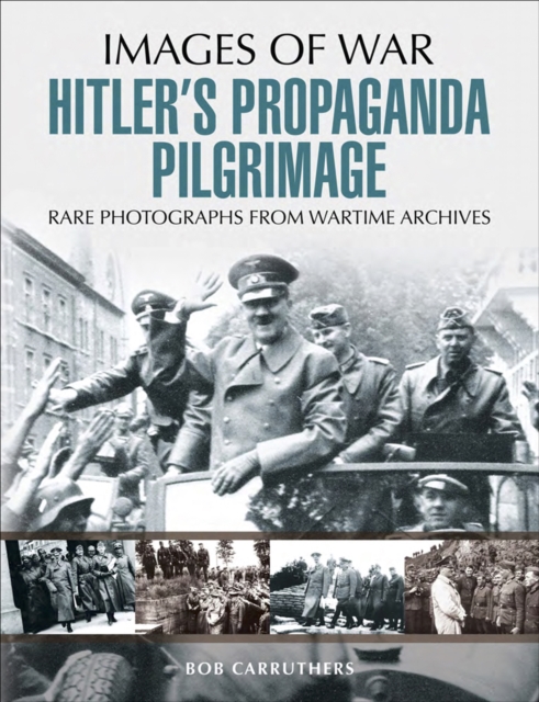 Hitler's Propaganda Pilgrimage, EPUB eBook