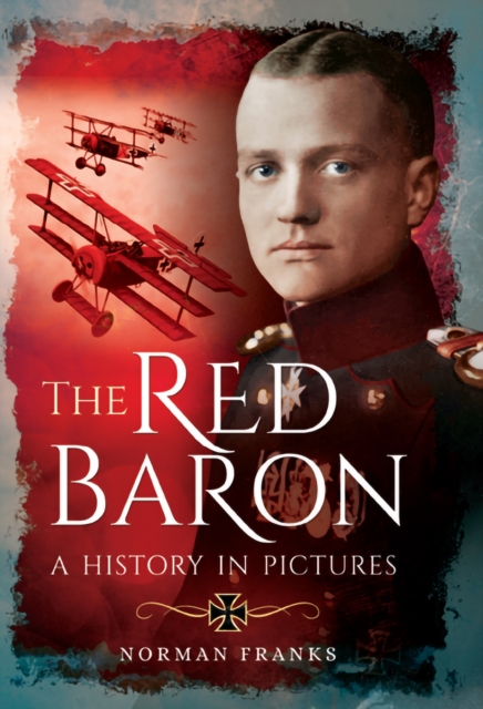 The Red Baron : A History in Pictures, EPUB eBook