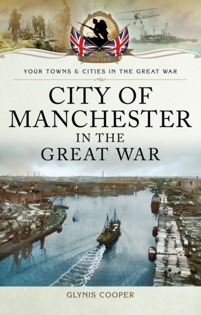 City of Manchester in the Great War, EPUB eBook
