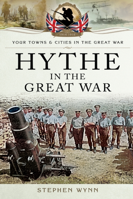 Hythe in the Great War, PDF eBook