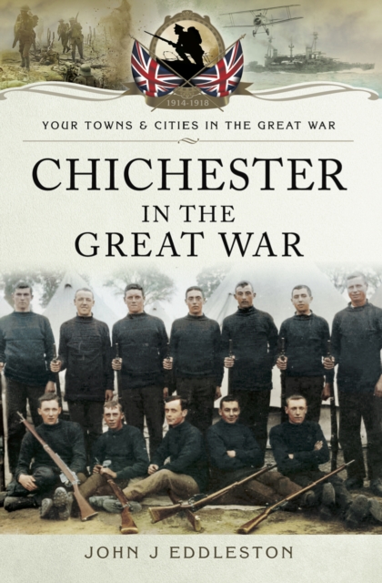 Chichester in the Great War, EPUB eBook
