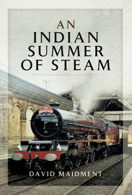 An Indian Summer of Steam, EPUB eBook