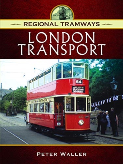 Regional Tramways - London Transport, Hardback Book