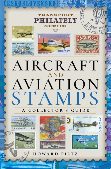 Aircraft and Aviation Stamps : A Collector's Guide, PDF eBook
