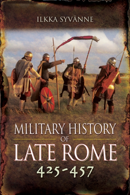 Military History of Late Rome 425-457, PDF eBook
