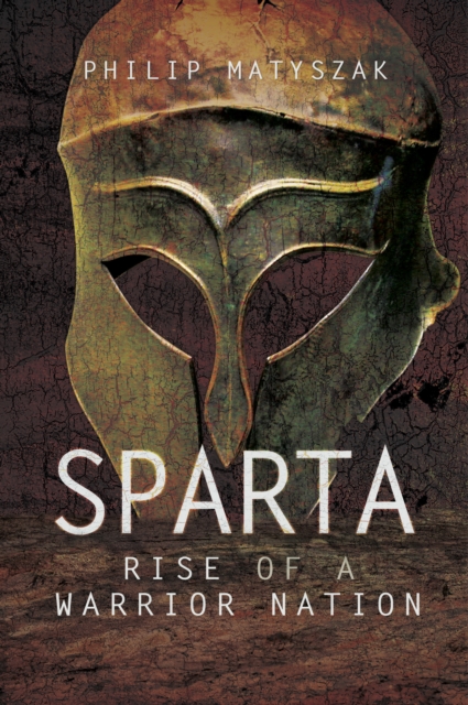 Sparta: Rise of a Warrior Nation, PDF eBook