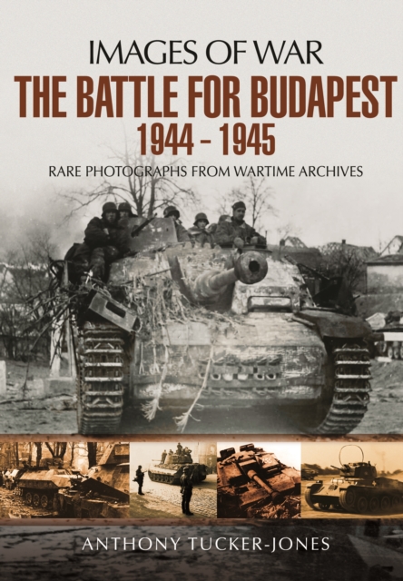 Battle for Budapest 1944 - 1945, Paperback / softback Book