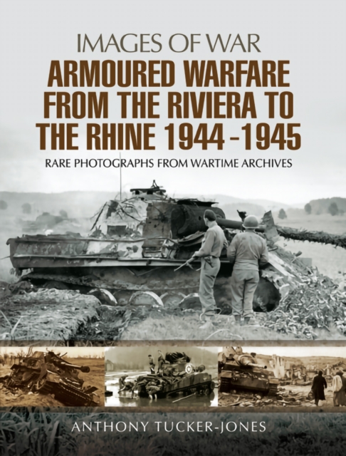 Armoured Warfare from the Riviera to the Rhine, 1944-1945, EPUB eBook