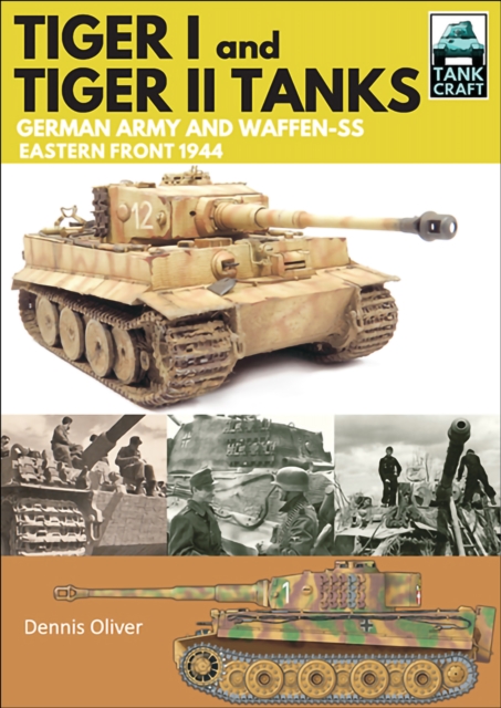 Tiger I and Tiger II : German Army and Waffen-SS, Eastern Front 1944, EPUB eBook