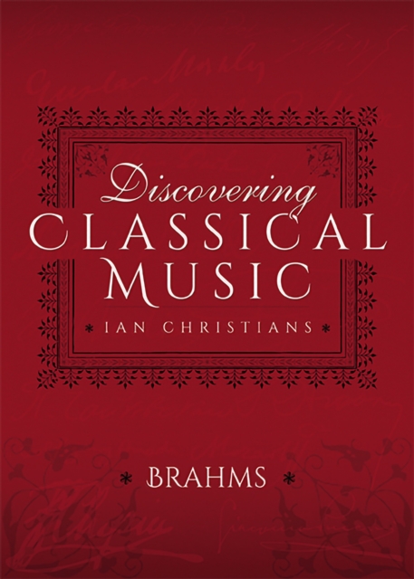 Discovering Classical Music: Brahms, PDF eBook