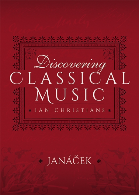 Discovering Classical Music: Janacek, PDF eBook