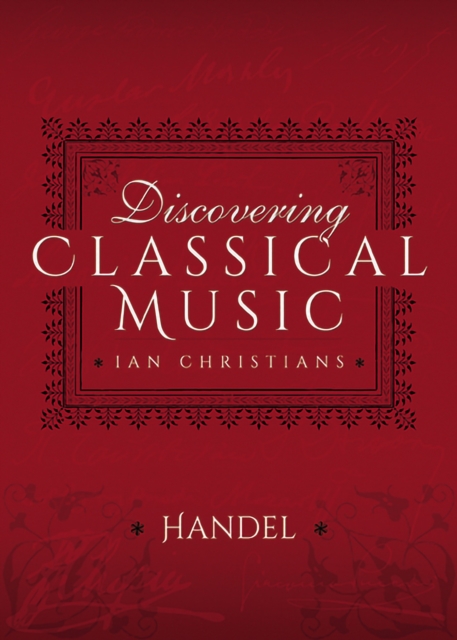 Discovering Classical Music: Handel, EPUB eBook