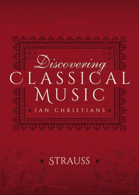 Discovering Classical Music: Strauss, PDF eBook