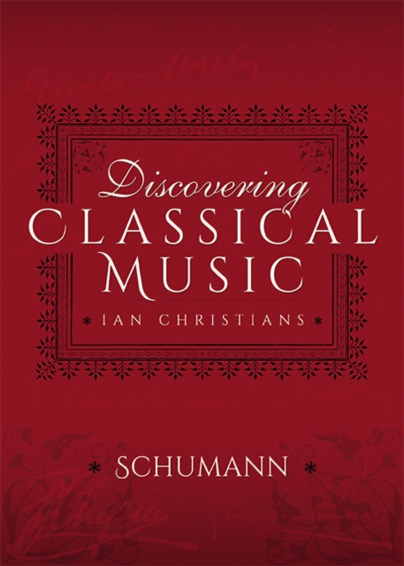 Discovering Classical Music: Schumann, EPUB eBook