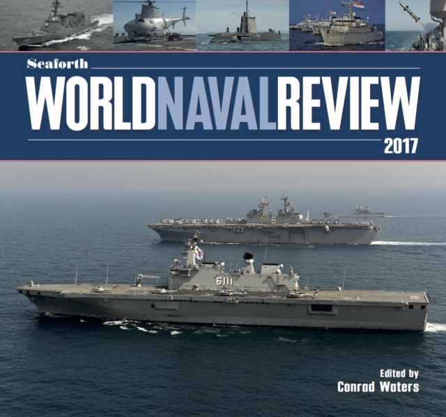 Seaforth World Naval Review 2017, EPUB eBook