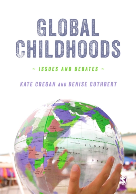 Global Childhoods : Issues and Debates, EPUB eBook