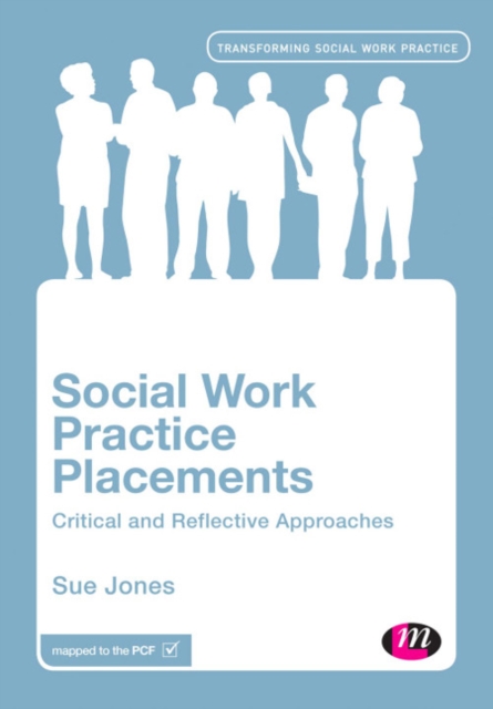 Social Work Practice Placements : Critical and Reflective Approaches, EPUB eBook