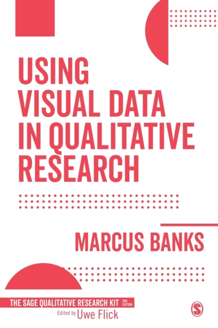 Using Visual Data in Qualitative Research, Paperback / softback Book