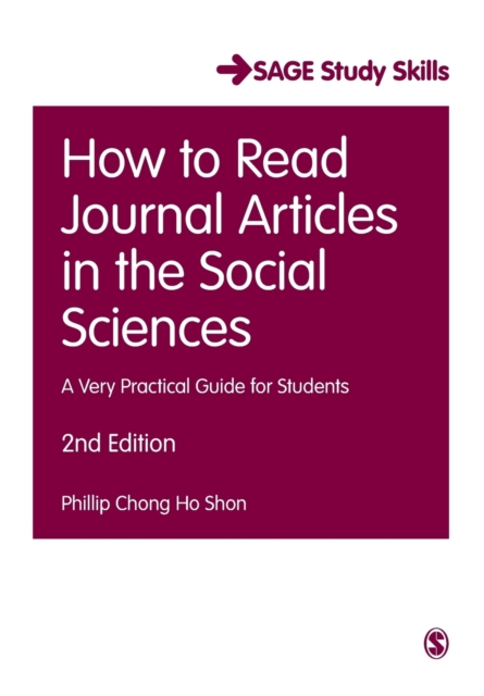How to Read Journal Articles in the Social Sciences : A Very Practical Guide for Students, Paperback / softback Book