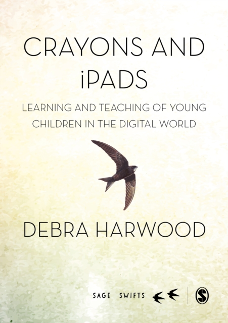 Crayons and iPads : Learning and Teaching of Young Children in the Digital World, EPUB eBook