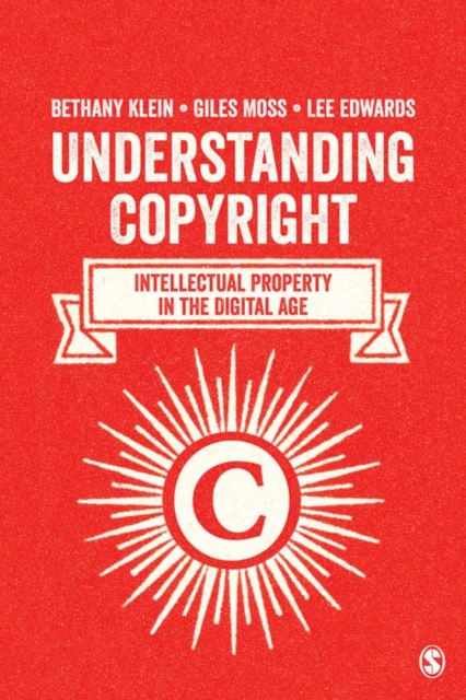 Understanding Copyright : Intellectual Property in the Digital Age, EPUB eBook