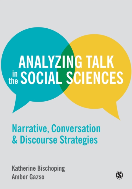 Analyzing Talk in the Social Sciences : Narrative, Conversation and Discourse Strategies, EPUB eBook