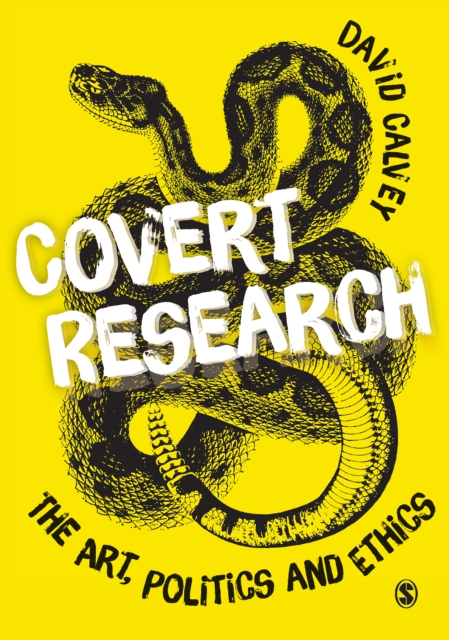 Covert Research : The Art, Politics and Ethics of Undercover Fieldwork, EPUB eBook