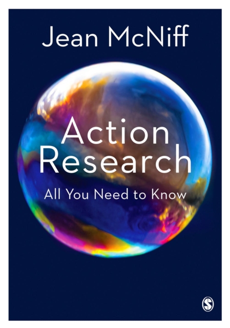 Action Research : All You Need to Know, Paperback / softback Book