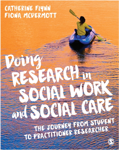 Doing Research in Social Work and Social Care : The Journey from Student to Practitioner Researcher, PDF eBook