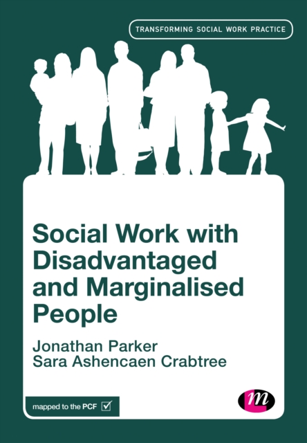 Social Work with Disadvantaged and Marginalised People, Paperback / softback Book