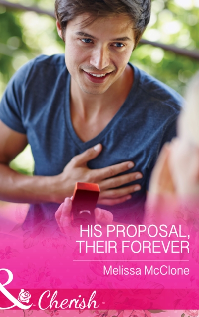 The His Proposal, Their Forever, EPUB eBook