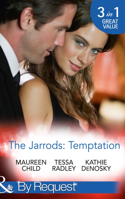 The Jarrods: Temptation : Claiming Her Billion-Dollar Birthright / Falling for His Proper Mistress / Expecting the Rancher's Heir, EPUB eBook