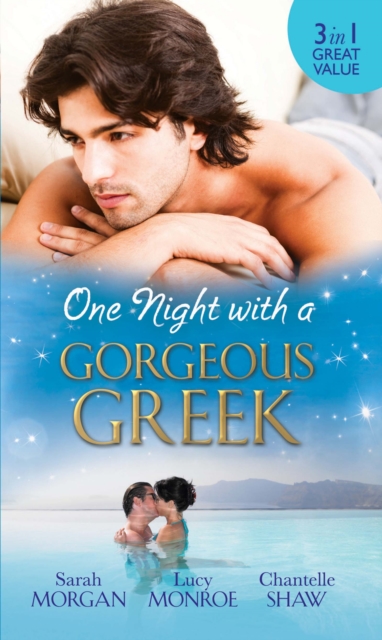 One Night with a Gorgeous Greek : Doukakis's Apprentice / Not Just the Greek's Wife / After the Greek Affair, EPUB eBook