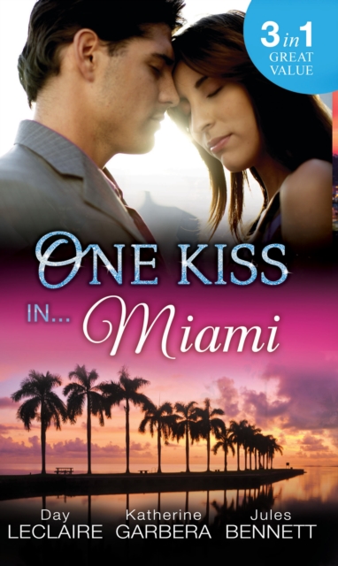 One Kiss In… Miami : Nothing Short of Perfect / Reunited…with Child / Her Innocence, His Conquest, EPUB eBook