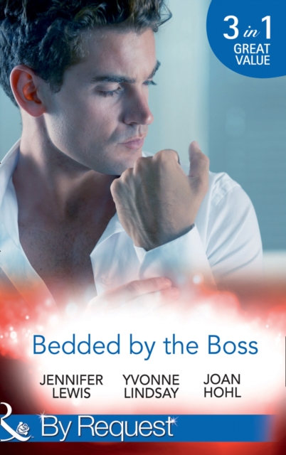 Bedded By The Boss : The Boss's Demand / Something About the Boss… / Beguiling the Boss, EPUB eBook