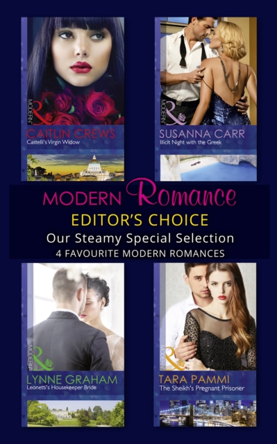 Modern Romance February 2016 Editor's Choice : Leonetti's Housekeeper Bride / the Sheikh's Pregnant Prisoner / Castelli's Virgin Widow / Illicit Night with the Greek, EPUB eBook