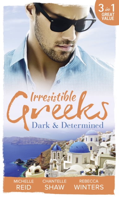Irresistible Greeks: Dark and Determined : The Kanellis Scandal / the Greek's Acquisition / Along Came Twins…, EPUB eBook