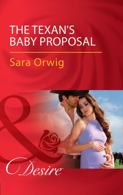 The Texan's Baby Proposal, EPUB eBook