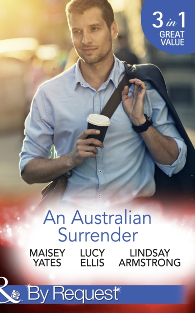 An Australian Surrender : Girl on a Diamond Pedestal / Untouched by His Diamonds / a Question of Marriage, EPUB eBook