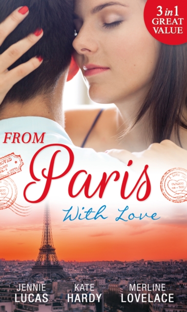 From Paris With Love : The Consequences of That Night / Bound by a Baby / a Business Engagement, EPUB eBook