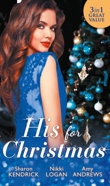 His For Christmas : Christmas in Da Conti's Bed / His Until Midnight / the Most Expensive Night of Her Life, EPUB eBook